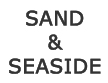 Sand & seaside
